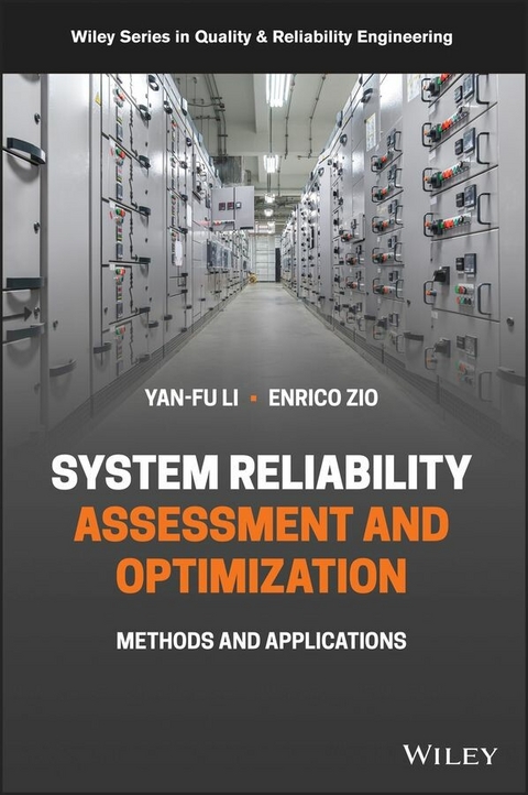 System Reliability Assessment and Optimization -  Yan-Fu Li,  Enrico Zio