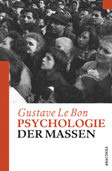 Psychologie der Massen -  Gustave le Bon