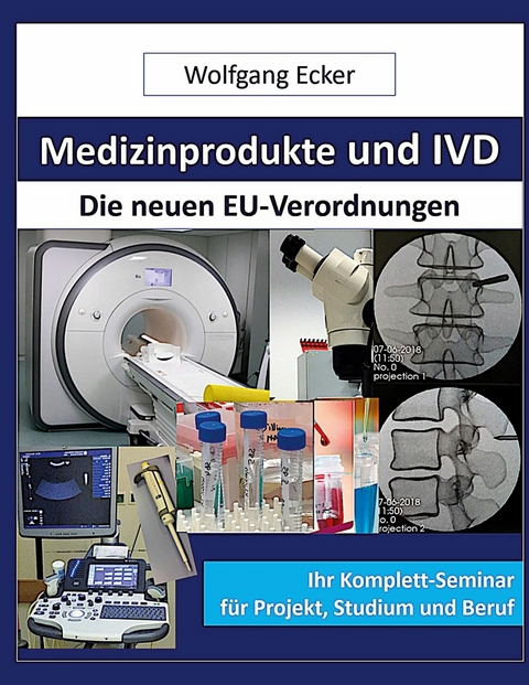 Medizinprodukte und IVD -  Wolfgang Ecker