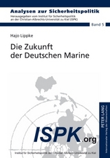 Die Zukunft der Deutschen Marine - Hajo Lippke