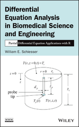 Differential Equation Analysis in Biomedical Science and Engineering - William E. Schiesser