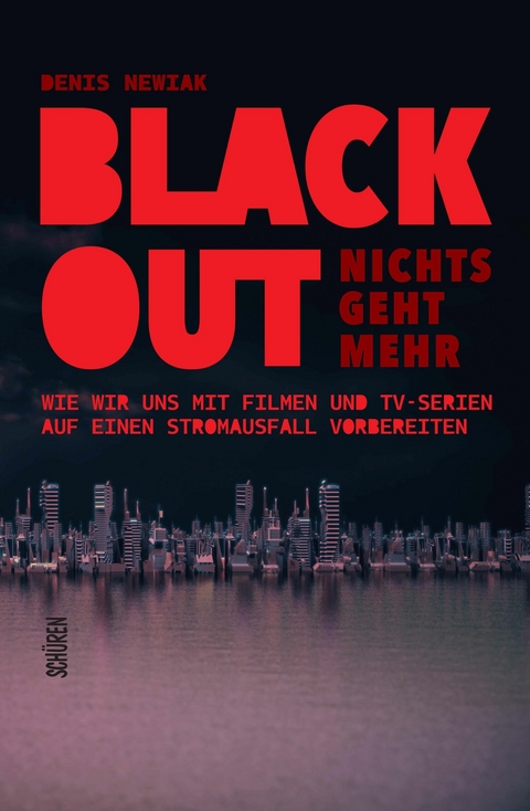 Blackout – nichts geht mehr - Denis Newiak