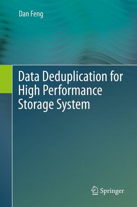Data Deduplication for High Performance Storage System -  Dan Feng
