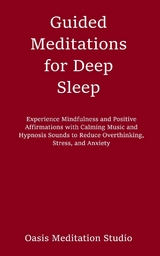Guided Meditations for Deep Sleep -  Oasis Meditation Studio