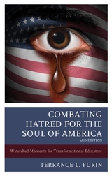 Combating Hatred for the Soul of America -  Terrance L. Furin