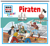 WAS IST WAS Junior Hörspiel: Piraten - Charlotte Habersack, Luis-Max Anders