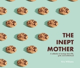 Inept Mother -  Kris Williams