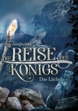 Die Reise des Königs - Jan Nöbel