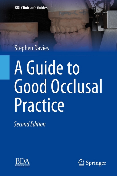 A Guide to Good Occlusal Practice -  Stephen Davies