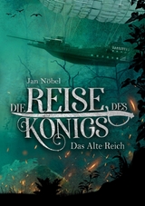 Die Reise des Königs - Jan Nöbel