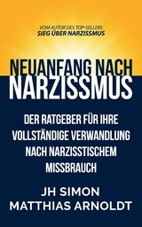 Neuanfang nach Narzissmus - JH Simon