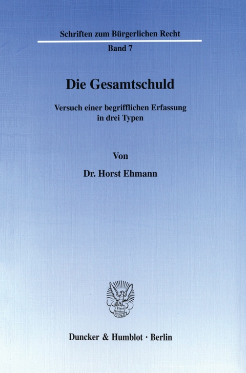 Die Gesamtschuld. -  Horst Ehmann