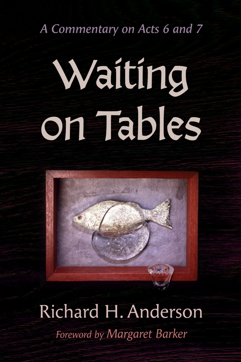 Waiting on Tables -  Richard H. Anderson