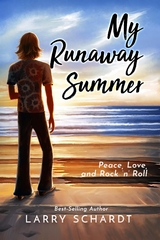 My Runaway Summer -  Larry Schardt