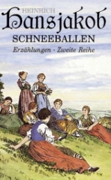 Schneeballen - Hansjakob, Heinrich