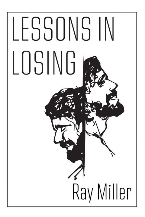 Lessons in Losing -  Ray Miller