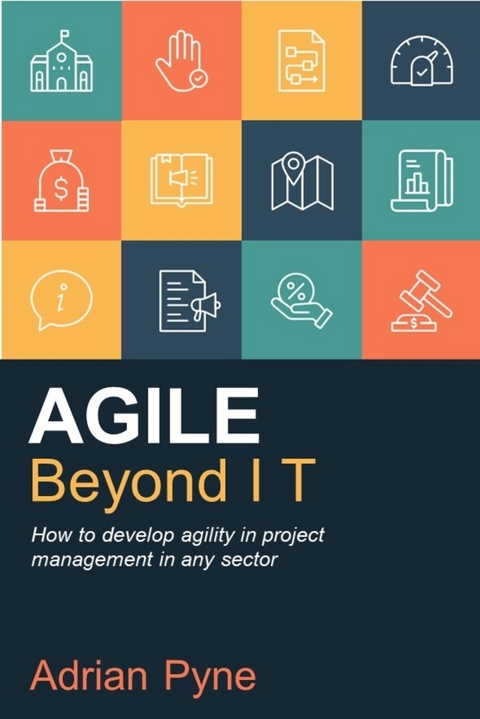 Agile Beyond IT - Adrian Pyne