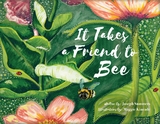 It Takes a Friend to Bee - Joseph Summers