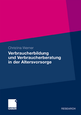 Verbraucherbildung und Verbraucherberatung in der Altersvorsorge - Christina Werner