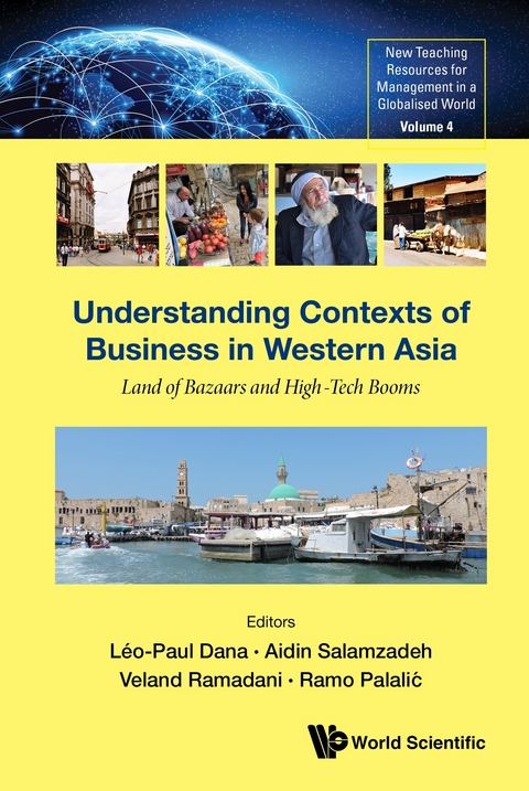 Understanding Contexts Of Business In Western Asia: Land Of Bazaars And High-tech Booms - 