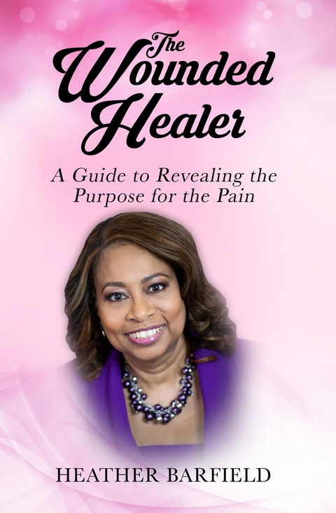 The Wounded Healer - Heather Barfield