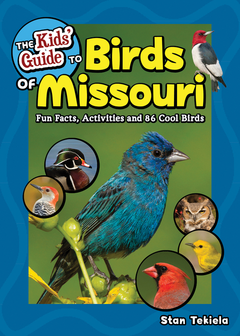 The Kids' Guide to Birds of Missouri - Stan Tekiela