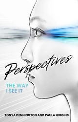 Perspectives -  Tonya Dennington,  Paula Higgins