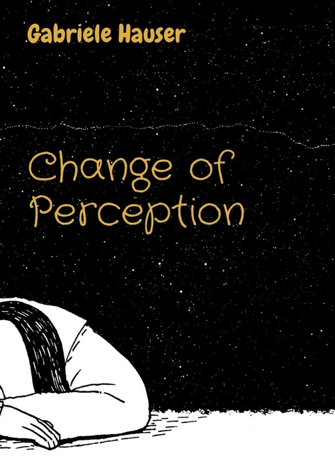 Change of Perception -  Gabriele Hauser