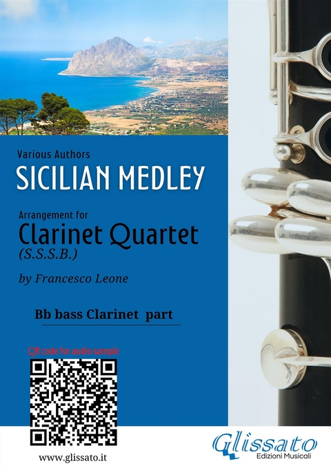 Bb bass Clarinet part: "Sicilian Medley" for Clarinet Quartet - Various authors, a cura di Francesco Leone