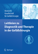 Leitlinien zu Diagnostik und Therapie in der Gefäßchirurgie