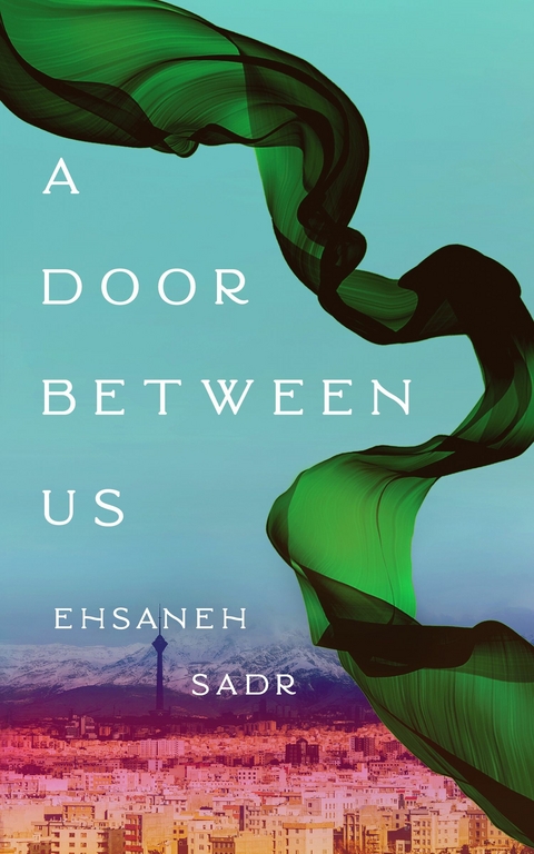 Door between Us -  Ehsaneh Sadr