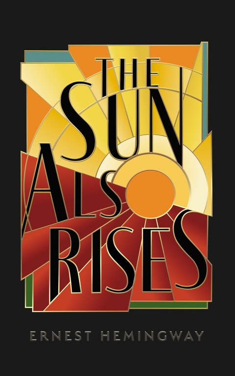Sun Also Rises -  Ernest Hemingway