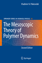 The Mesoscopic Theory of Polymer Dynamics - Pokrovskii, Vladimir N.