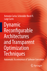 Dynamic Reconfigurable Architectures and Transparent Optimization Techniques - Antonio Carlos Schneider Beck Fl., Luigi Carro