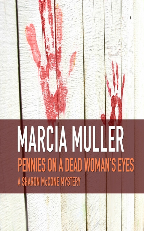 Pennies on a Dead Woman's Eyes -  Marcia Muller