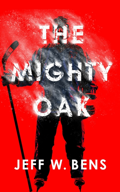 Mighty Oak -  Jeff W. Bens