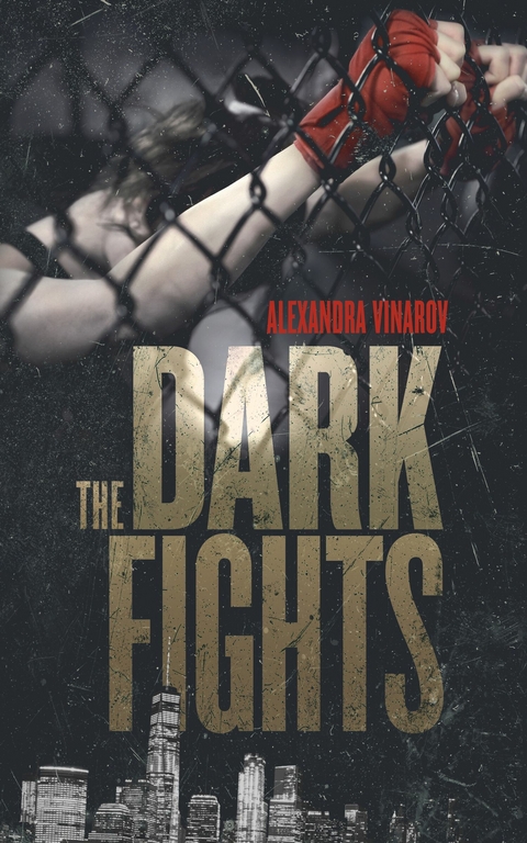 Dark Fights -  Alexandra Vinarov