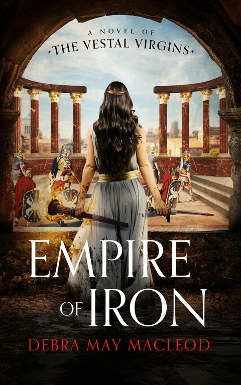 Empire of Iron -  Debra May Macleod