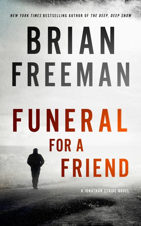 Funeral for a Friend -  Brian Freeman
