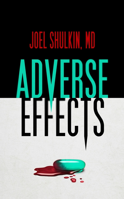 Adverse Effects -  Joel Shulkin
