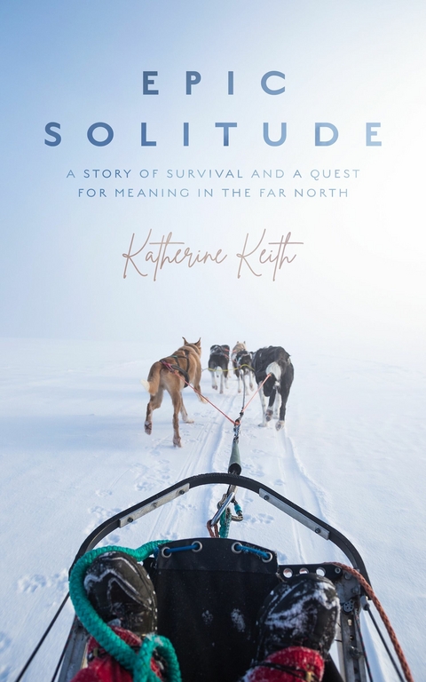 Epic Solitude -  Katherine Keith