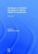 Handbook of Clinical Sexuality for Mental Health Professionals - Levine, Stephen B.; Risen, Candace B.; Althof, Stanley E.