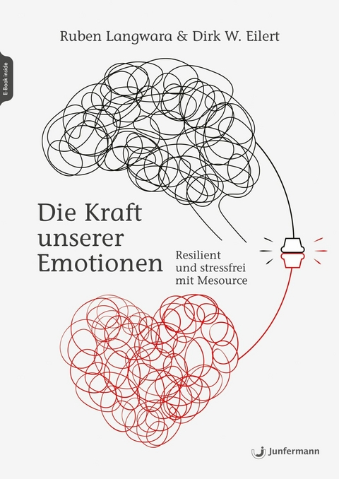 Die Kraft unserer Emotionen - Ruben Langwara, Dirk Eilert