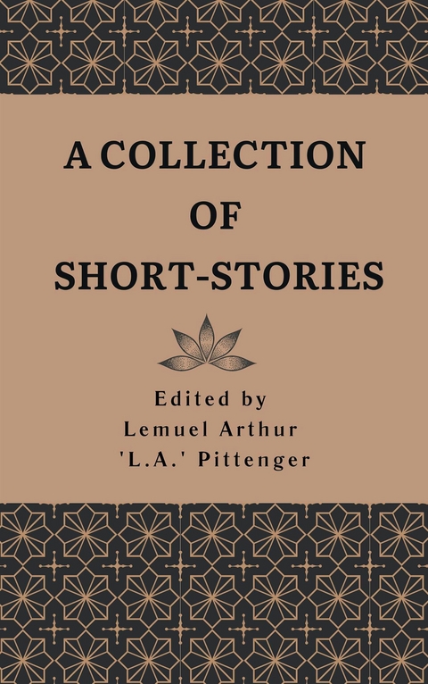 A Collection of Short-Stories - Edgar Allan Poe, Björnstjerne Björnson, Nathaniel Hawthorne, Rudyard Kipling, Robert Louis Stevenson, Frank R. Stockton, Guy de Maupassant
