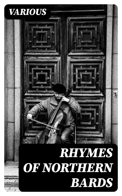 Rhymes of Northern Bards -  Various