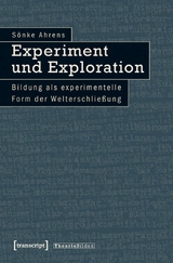 Experiment und Exploration - Sönke Ahrens