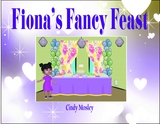 Fiona's Fancy Feast -  Cindy Mosley