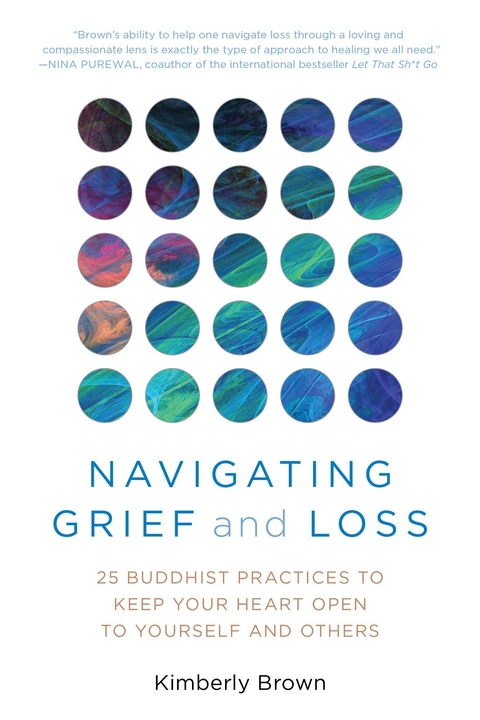 Navigating Grief and Loss -  Kimberly Brown