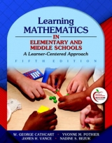 Learning Mathematics in Elementary and Middle Schools - Cathcart, George S.; Pothier, Yvonne M.; Vance, James H.; Bezuk, Nadine S.