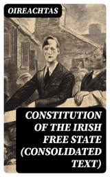 Constitution of the Irish Free State (consolidated text) -  Oireachtas